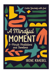 A Mindful Moment