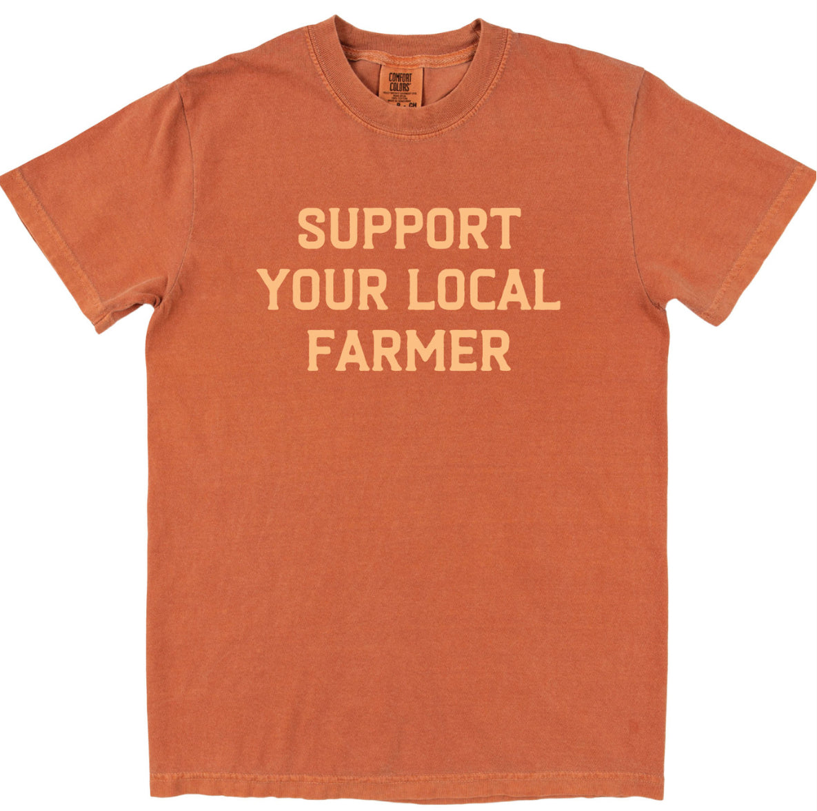Support Your Local Farmer Tee