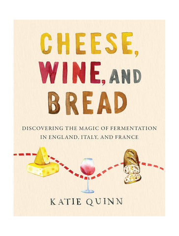 Cheese, Wine, and Bread