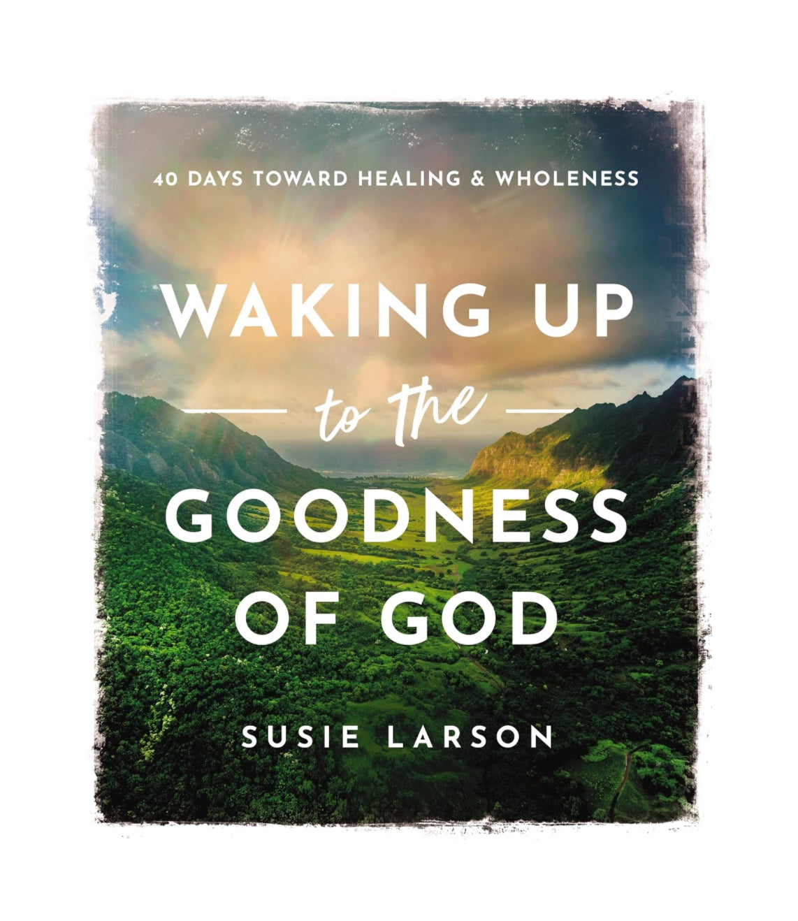 Waking Up To The Goodness of God