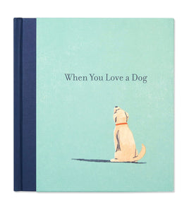 When You Love A Dog