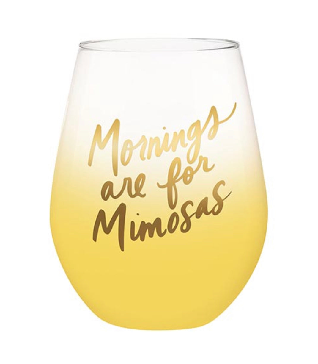 Mornings are for Mimosas Jumbo Wine Glass